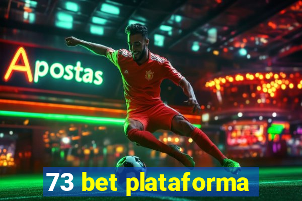 73 bet plataforma